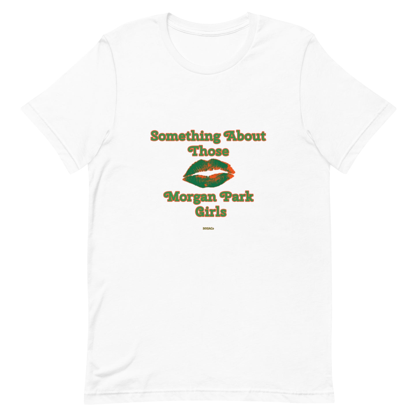 Something About Morgan Park Unisex t-shirt
