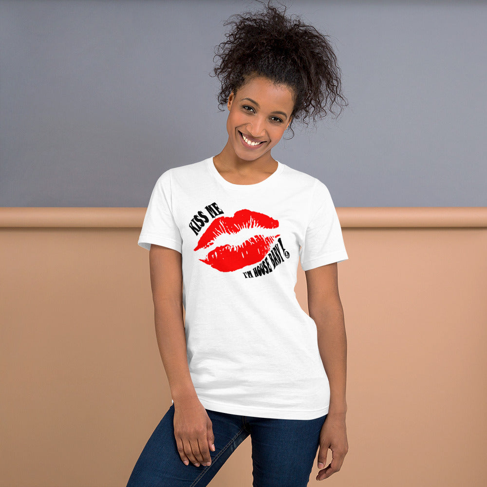KissMe I'm House Baby (IHB) unisex t-shirt