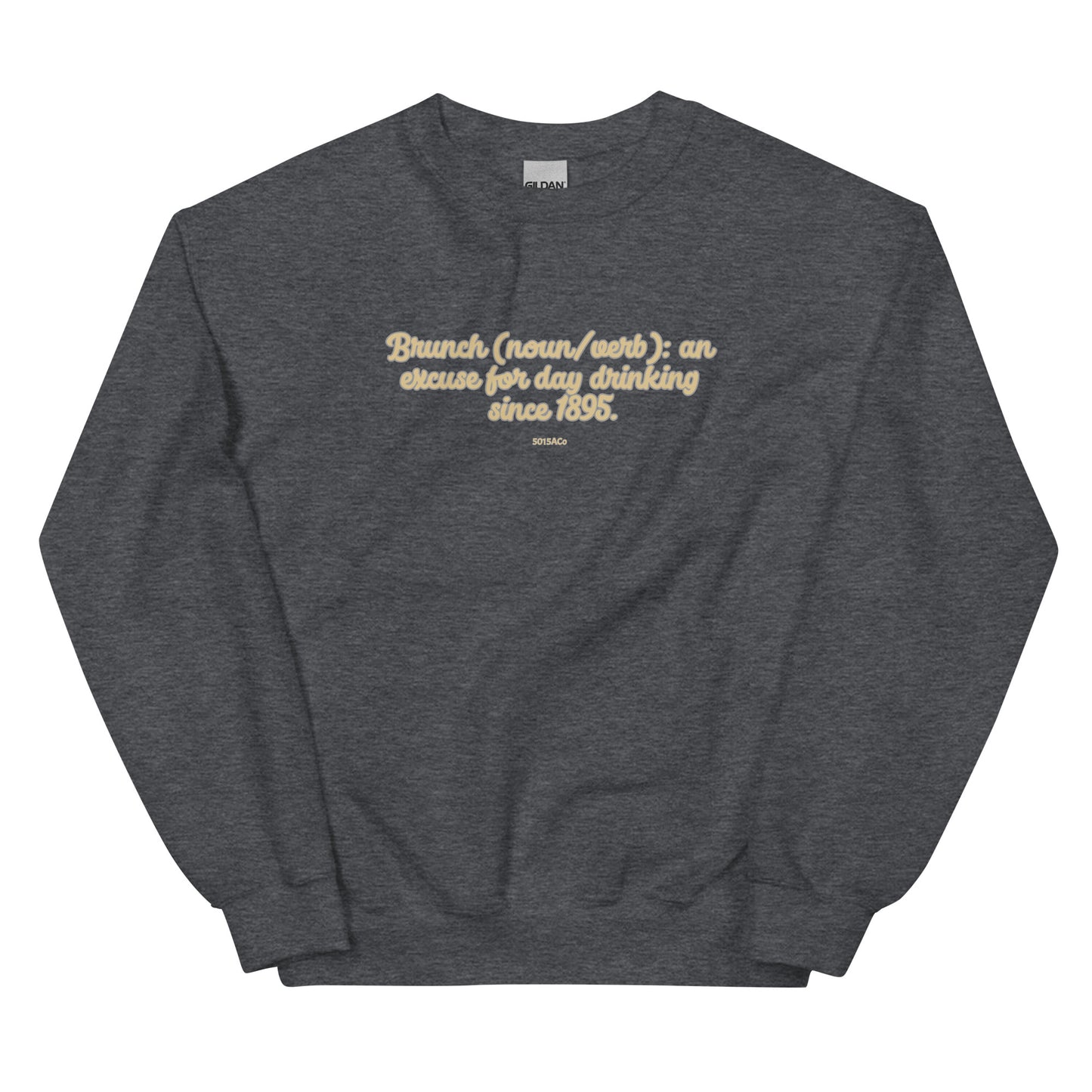 Brunch Day Drinking Unisex Sweatshirt