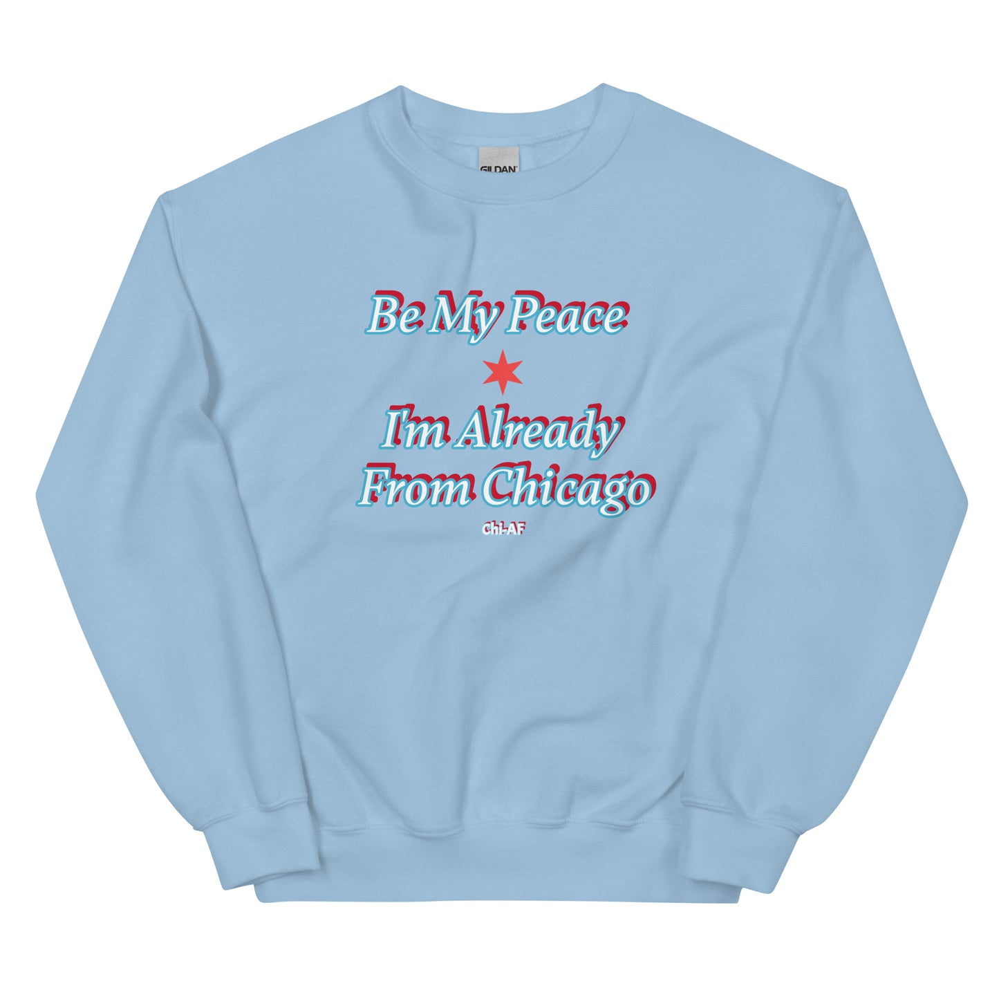 Be My Peace-Chi Unisex Sweatshirt