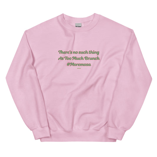 Unisex #Moremosa green/pink Sweatshirt