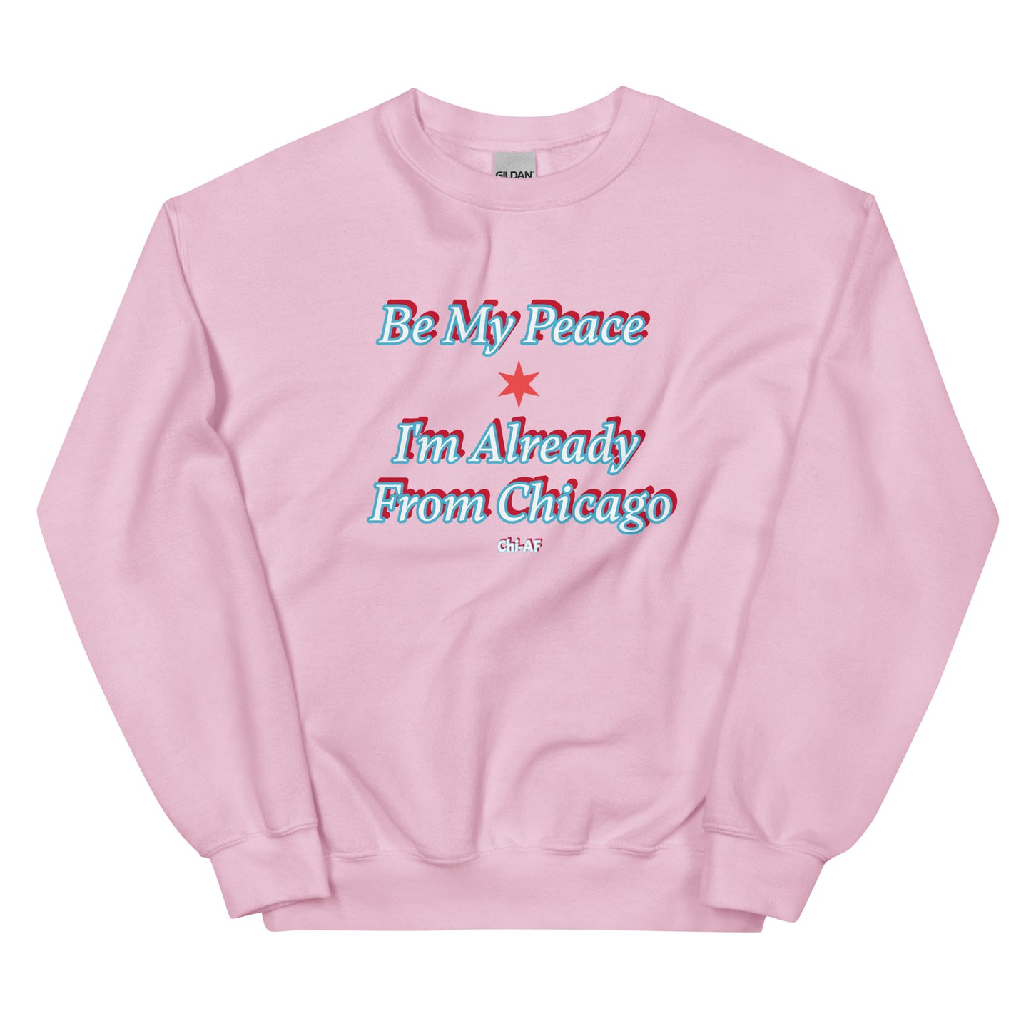 Be My Peace-Chi Unisex Sweatshirt