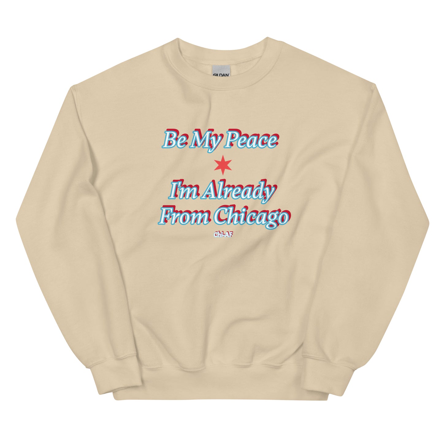 Be My Peace-Chi Unisex Sweatshirt