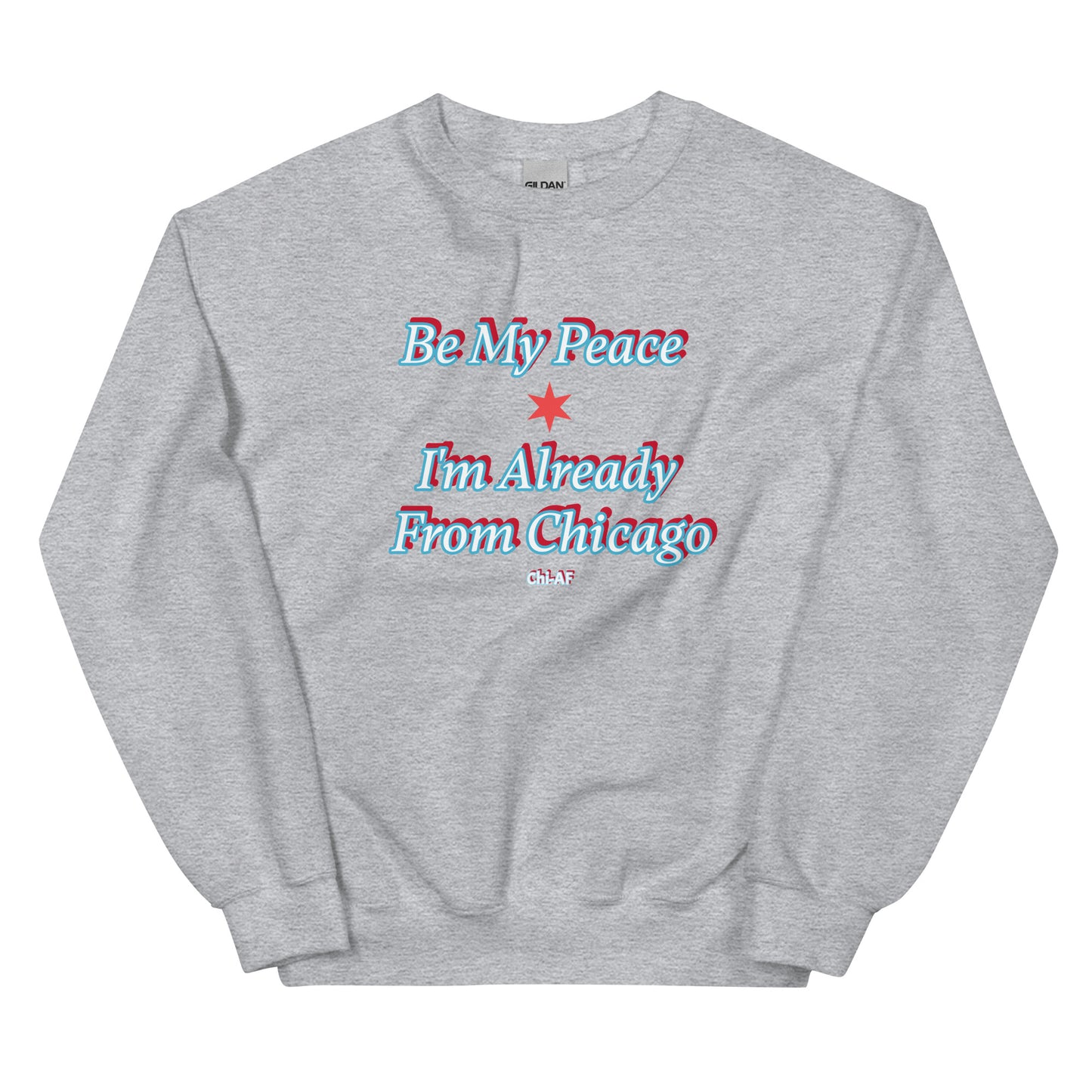 Be My Peace-Chi Unisex Sweatshirt