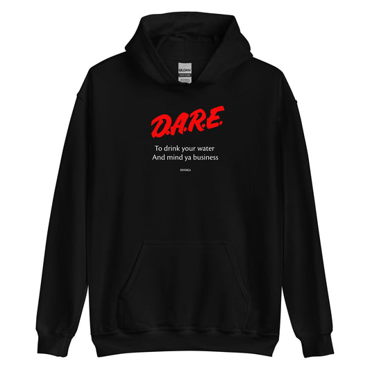 Dare Mind Your Business Unisex Hoodie