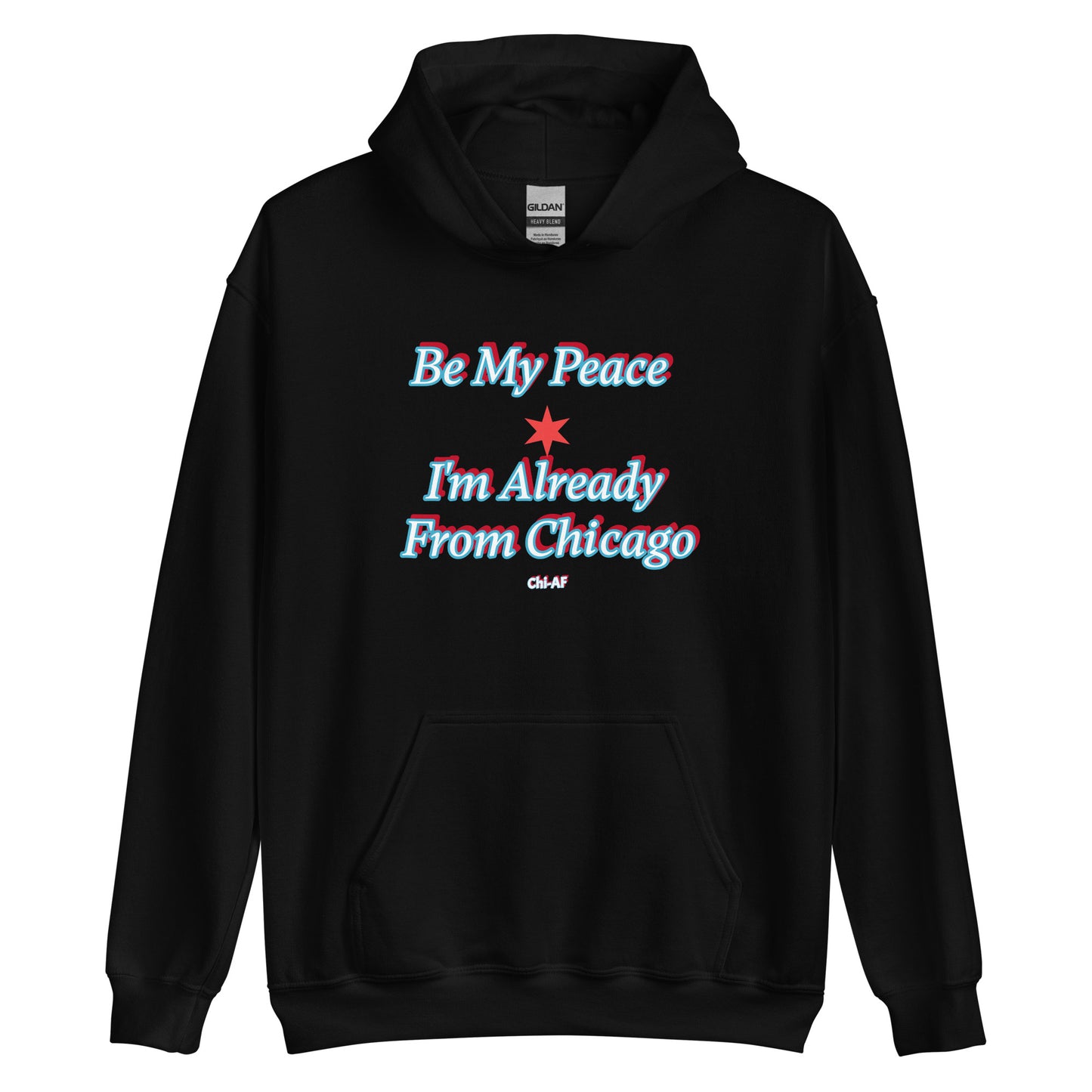 Be My Peace -Chi Unisex Hoodie