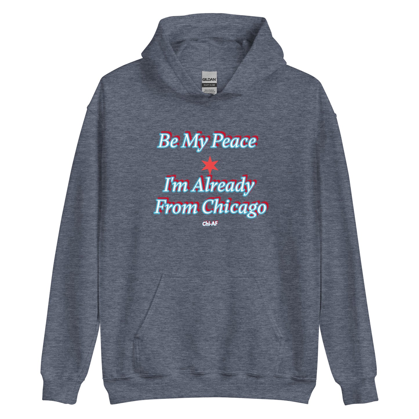 Be My Peace -Chi Unisex Hoodie