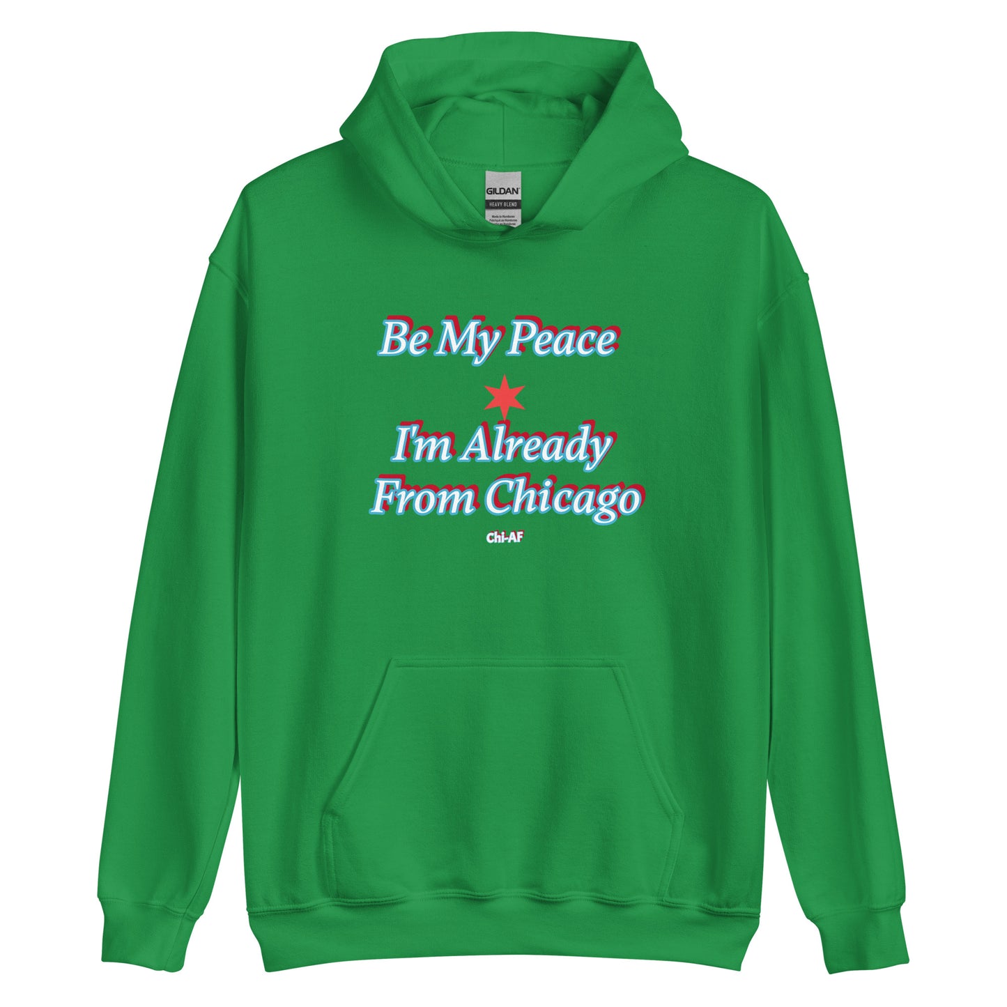 Be My Peace -Chi Unisex Hoodie