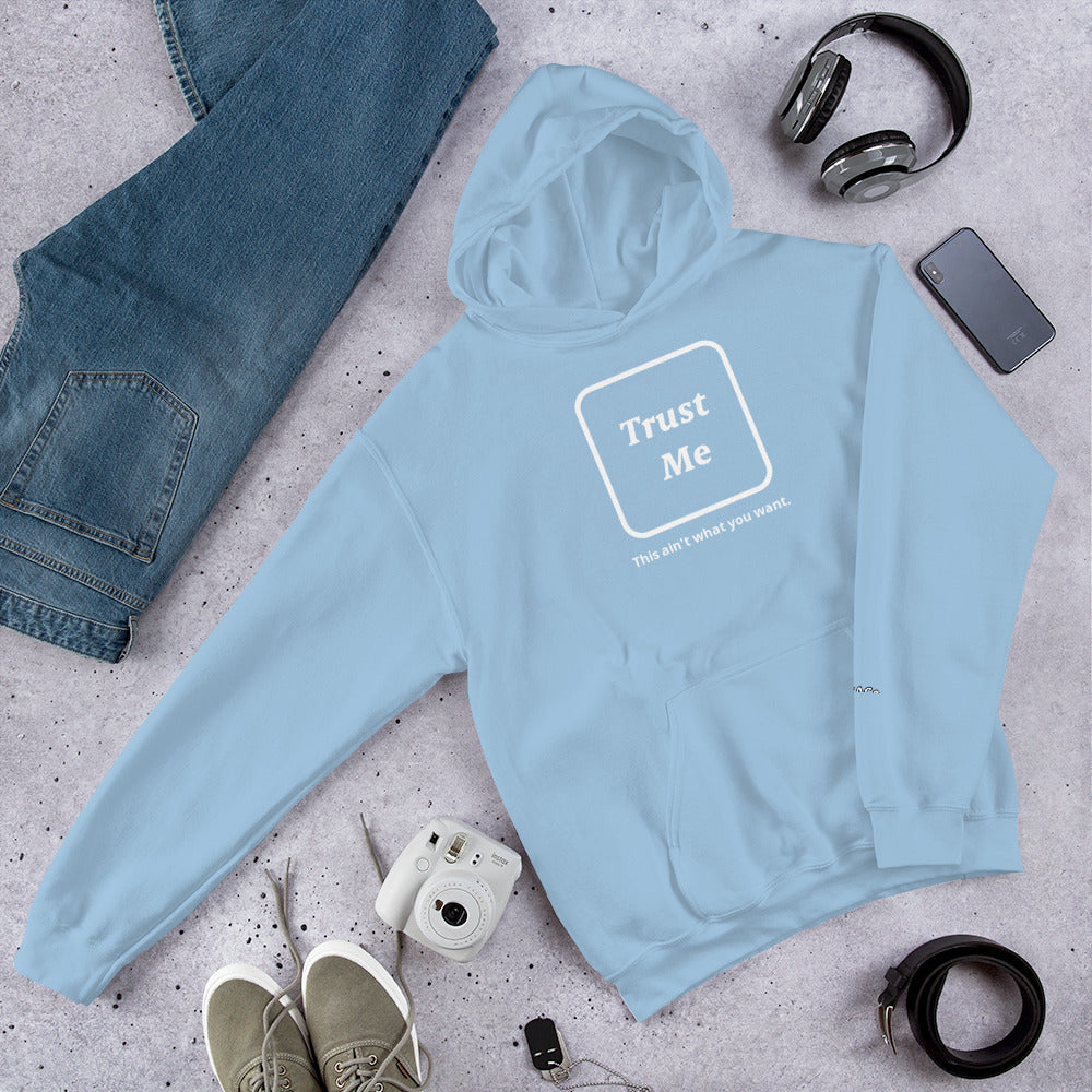 Trust Me Unisex Hoodie