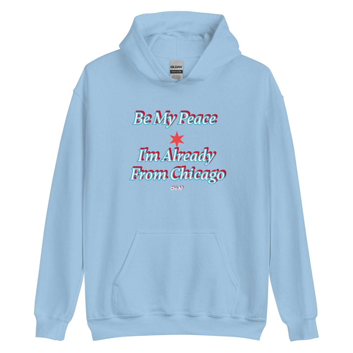 Be My Peace -Chi Unisex Hoodie