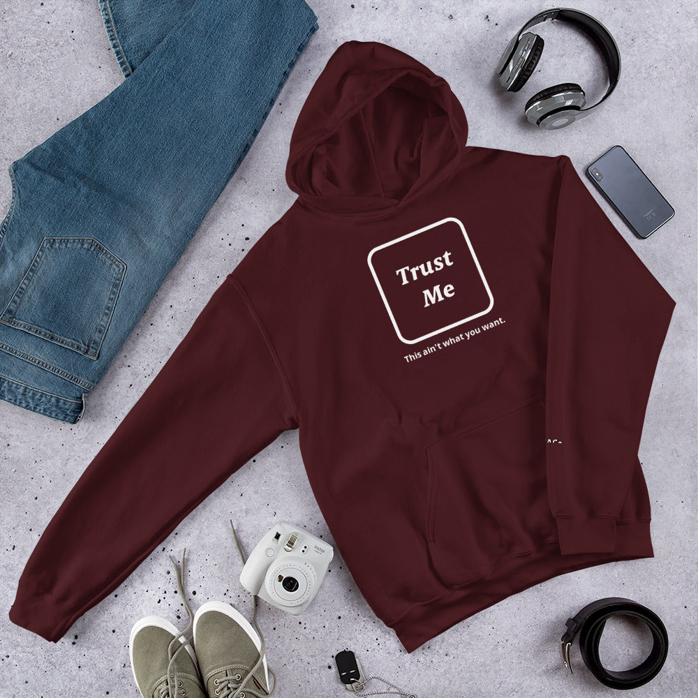 Trust Me Unisex Hoodie