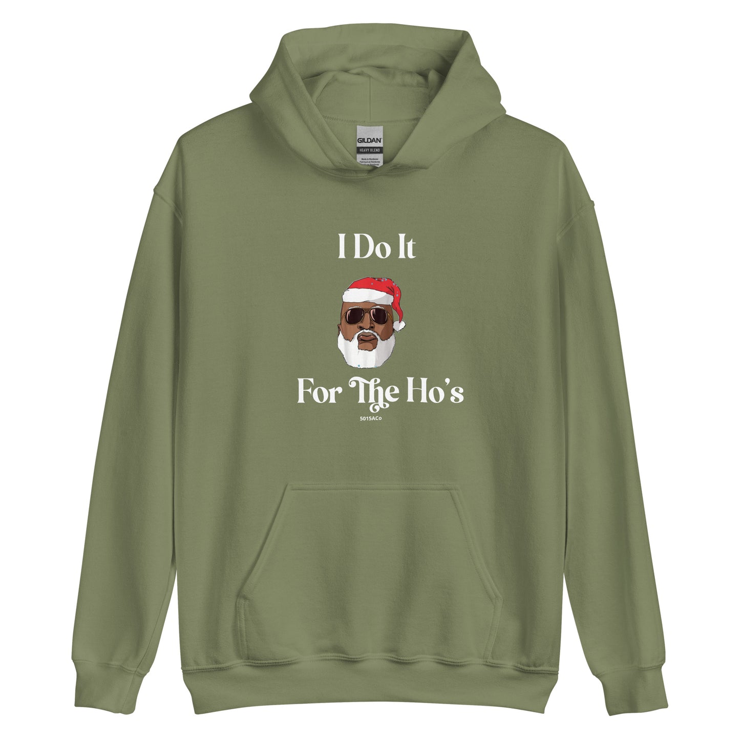 I Do It For The Ho's Unisex Hoodie