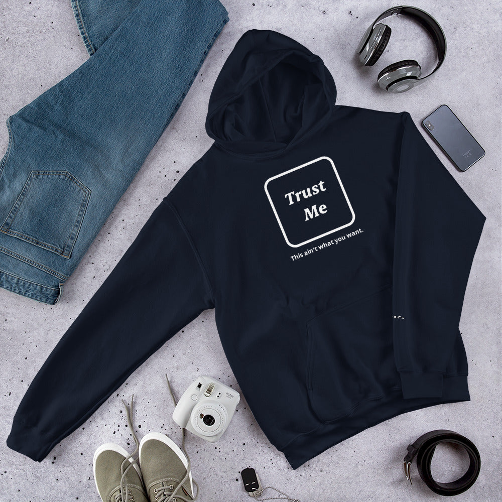 Trust Me Unisex Hoodie