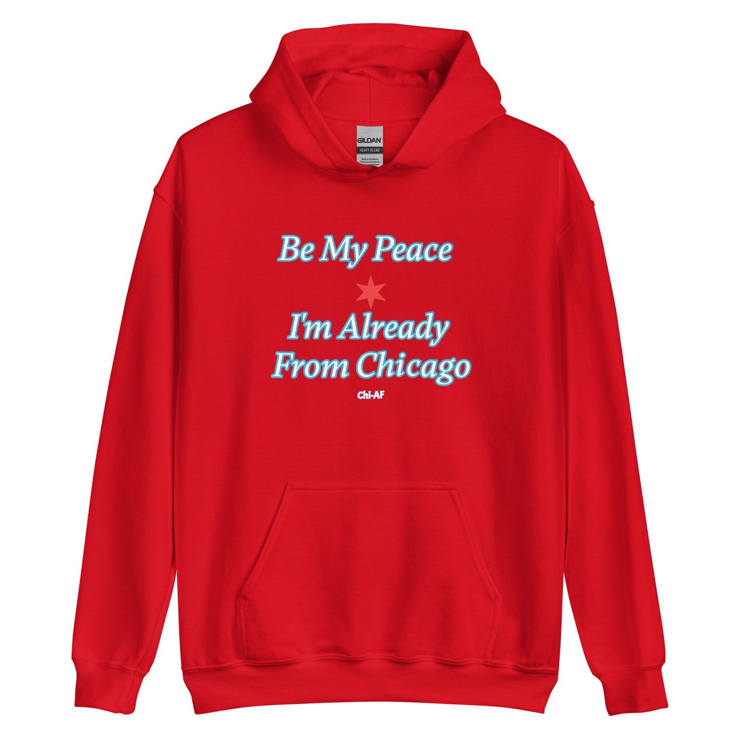 Be My Peace -Chi Unisex Hoodie