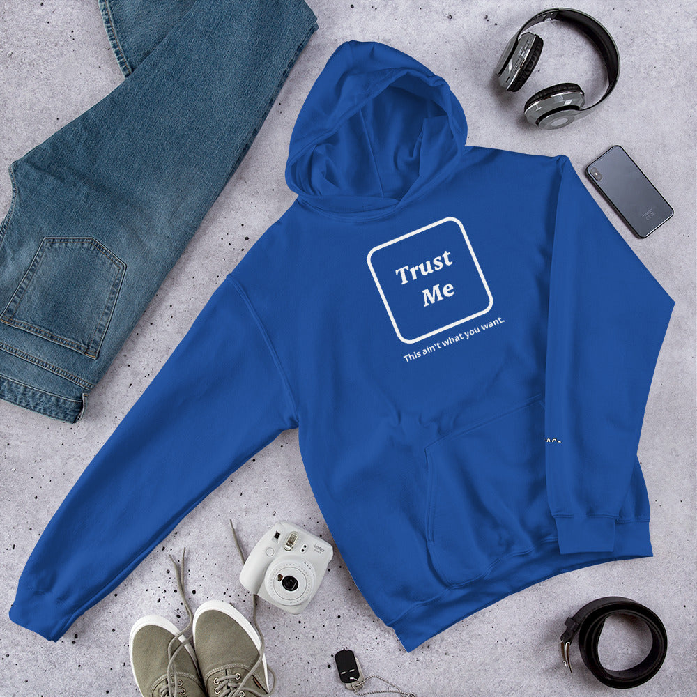 Trust Me Unisex Hoodie