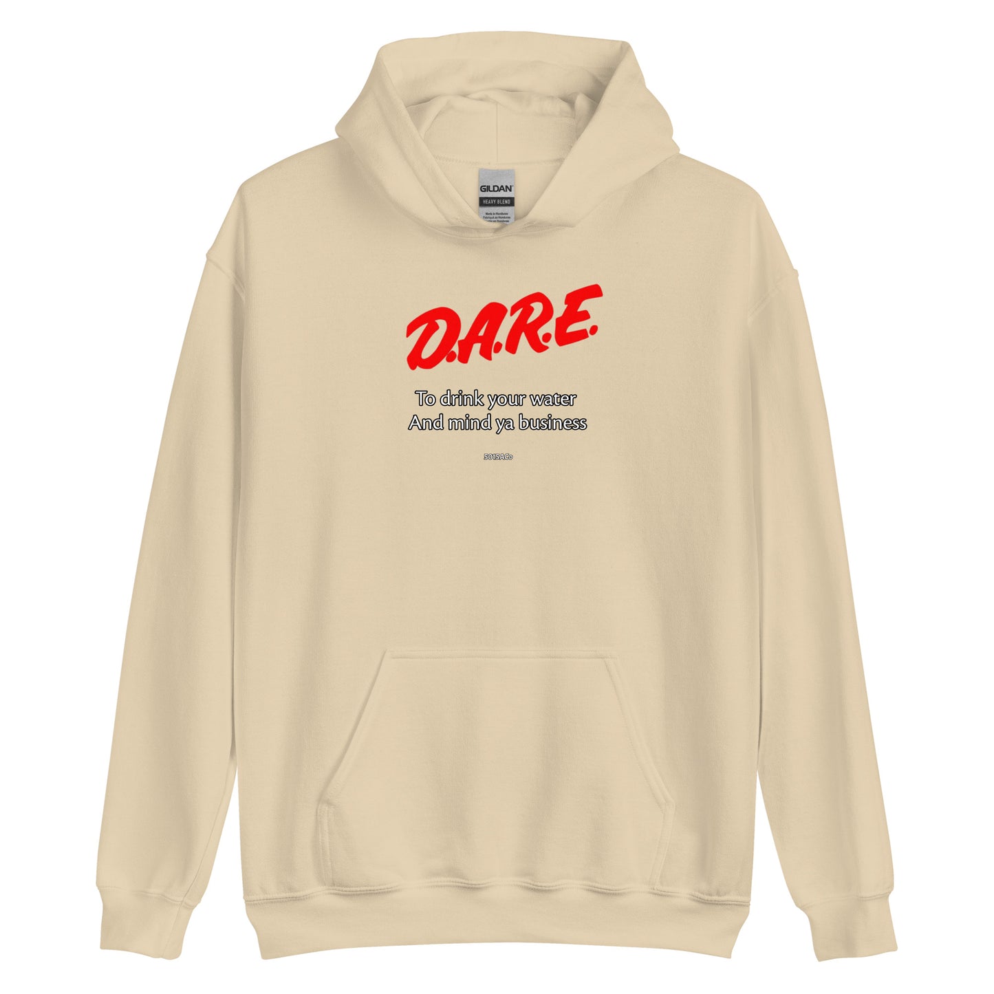 Dare Mind Your Business Unisex Hoodie