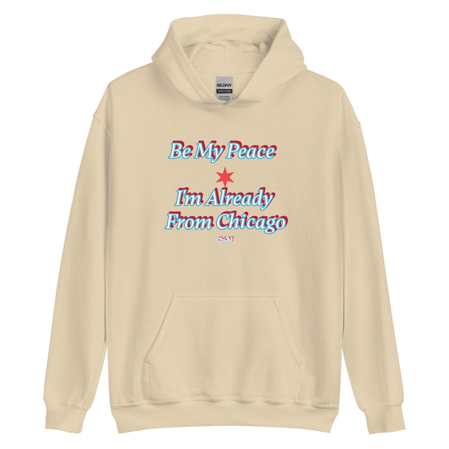 Be My Peace -Chi Unisex Hoodie