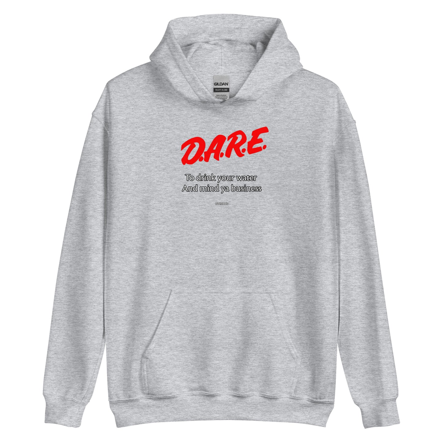 Dare Mind Your Business Unisex Hoodie