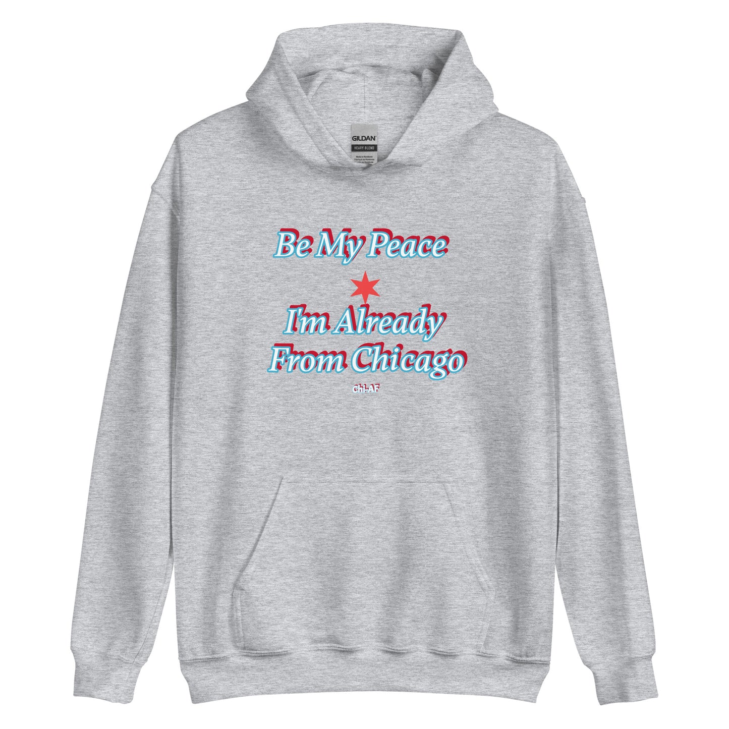 Be My Peace -Chi Unisex Hoodie