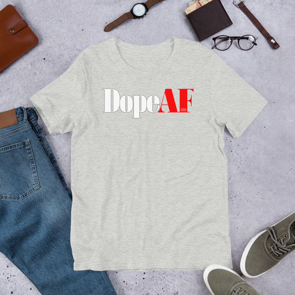 DopeAF Unisex t-shirt