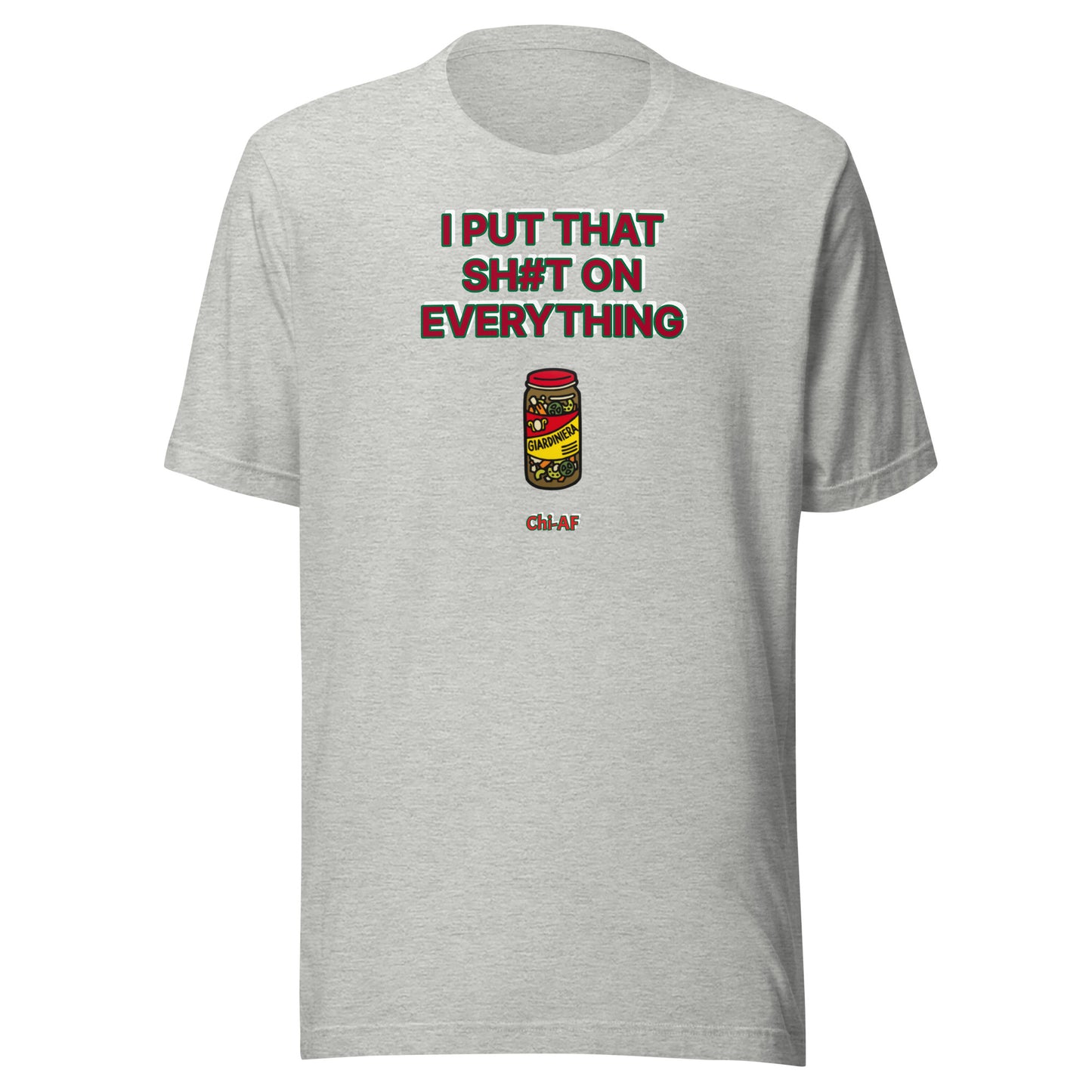 Giardiniera Everywhere Unisex t-shirt