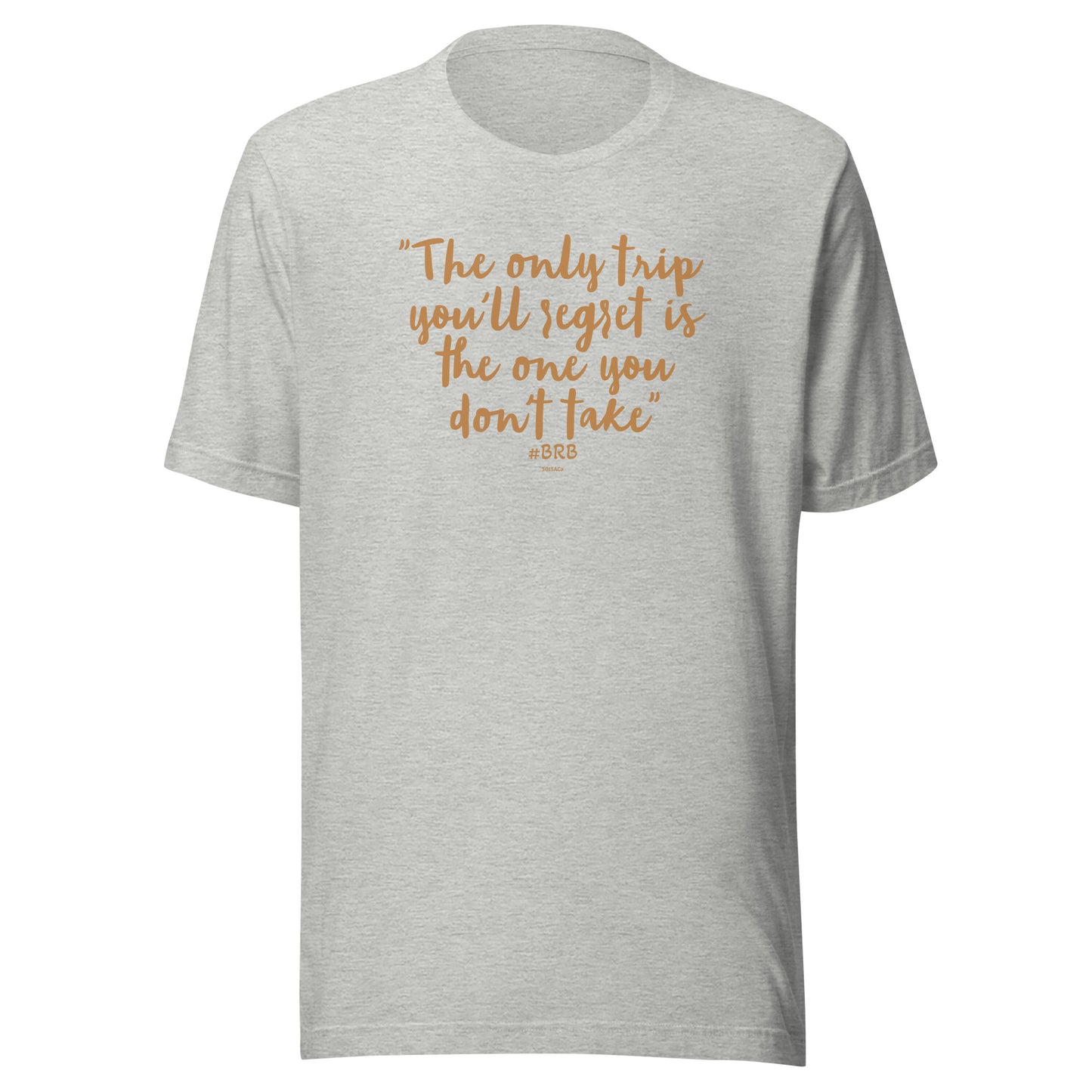 No Trip Regrets nude print Unisex t-shirt