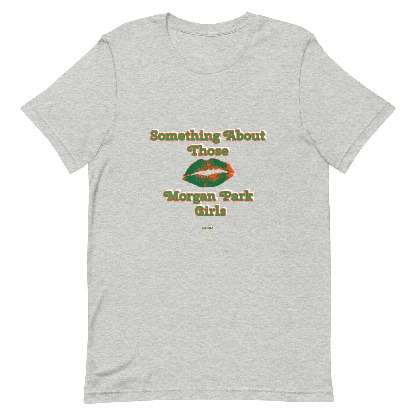 Somethi g About Morgan Park Unisex t-shirt