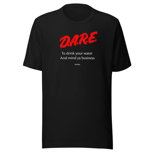 Dare Mind Ya Biz Unisex t-shirt