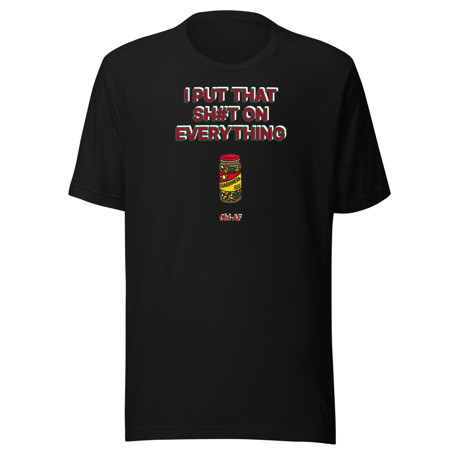 Giardiniera Everywhere Unisex t-shirt