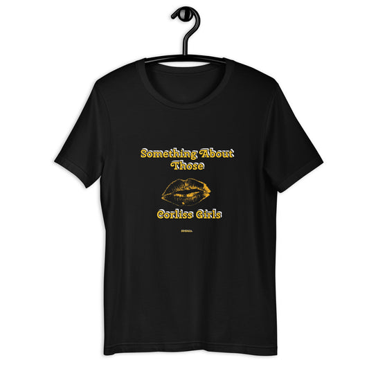 Something About Corliss Unisex t-shirt