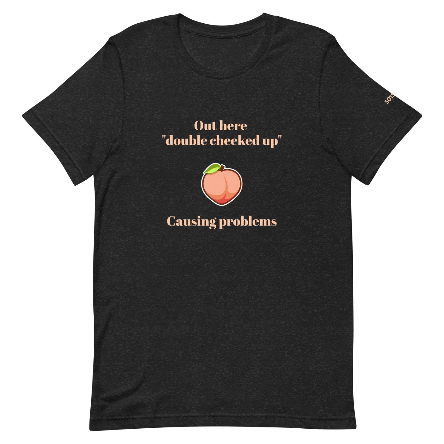 Double Cheeked Up Unisex t-shirt