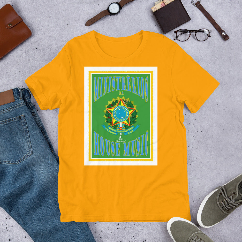 Ministry of House House Brazil Unisex t-shirt