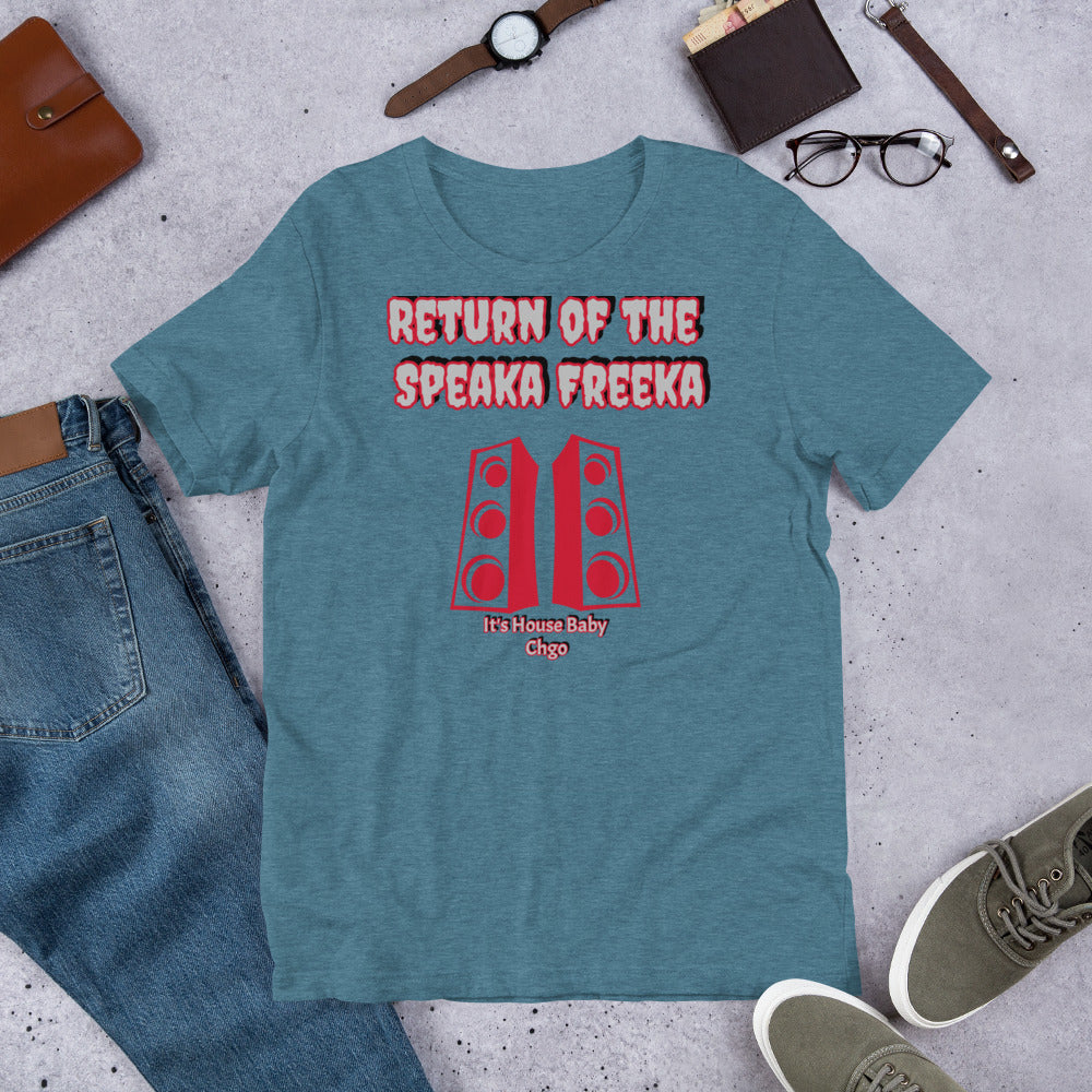 Return Of The SPEAKA Freeka Unisex t-shirt