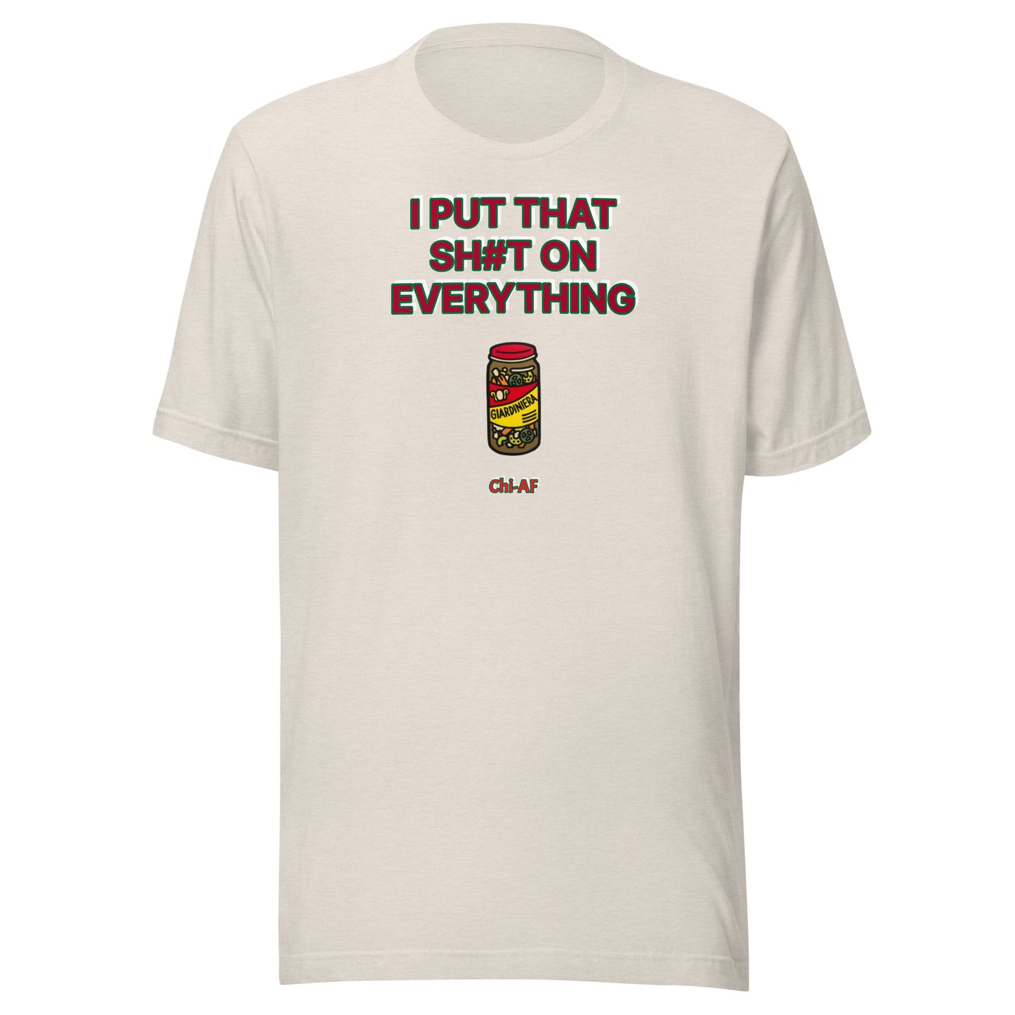 Giardiniera Everywhere Unisex t-shirt