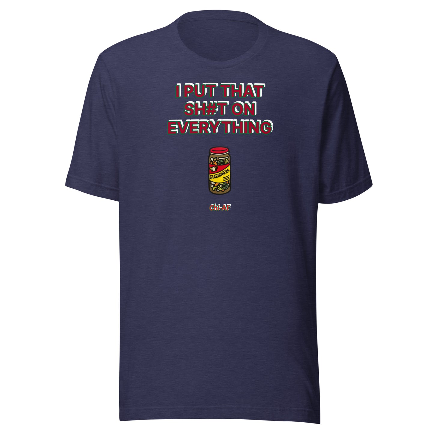 Giardiniera Everywhere Unisex t-shirt