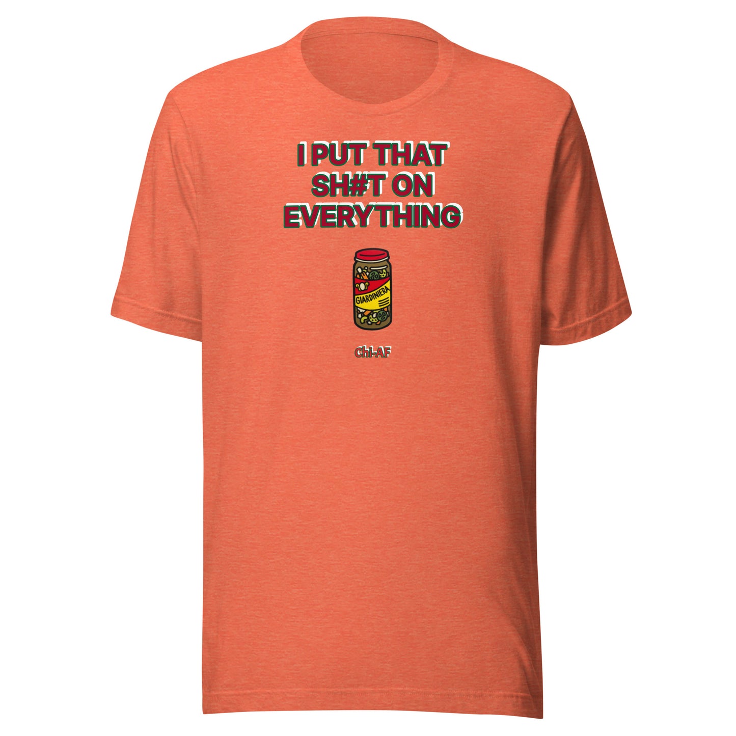 Giardiniera Everywhere Unisex t-shirt