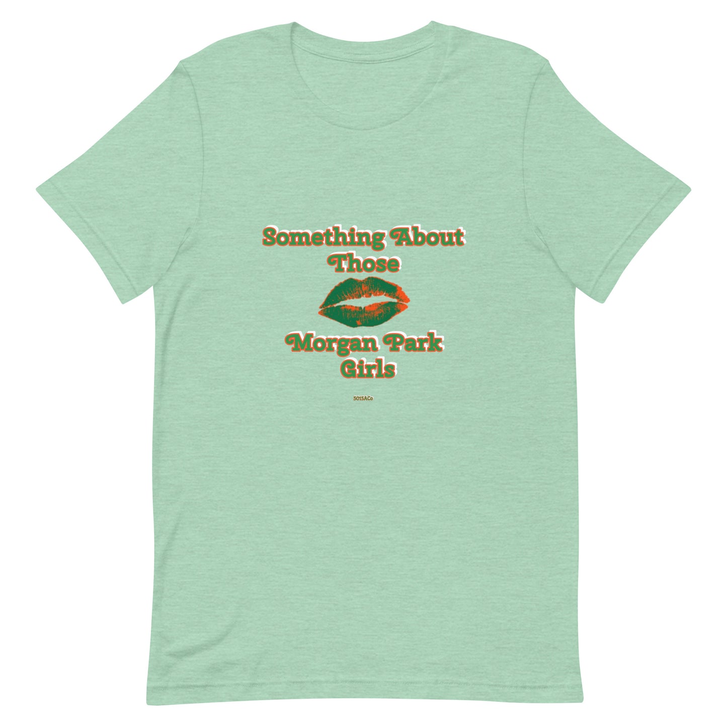 Somethi g About Morgan Park Unisex t-shirt