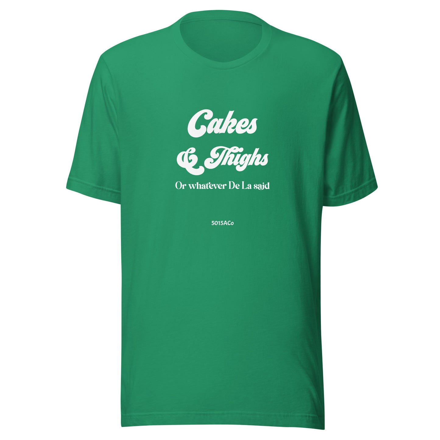 Cakes and Thighs Unisex t-shirt