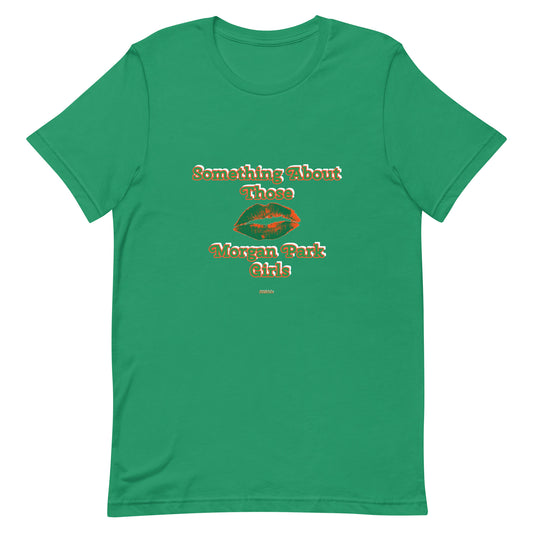 Somethi g About Morgan Park Unisex t-shirt