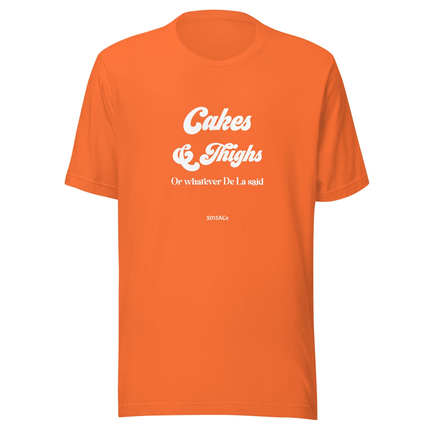 Cakes and Thighs Unisex t-shirt