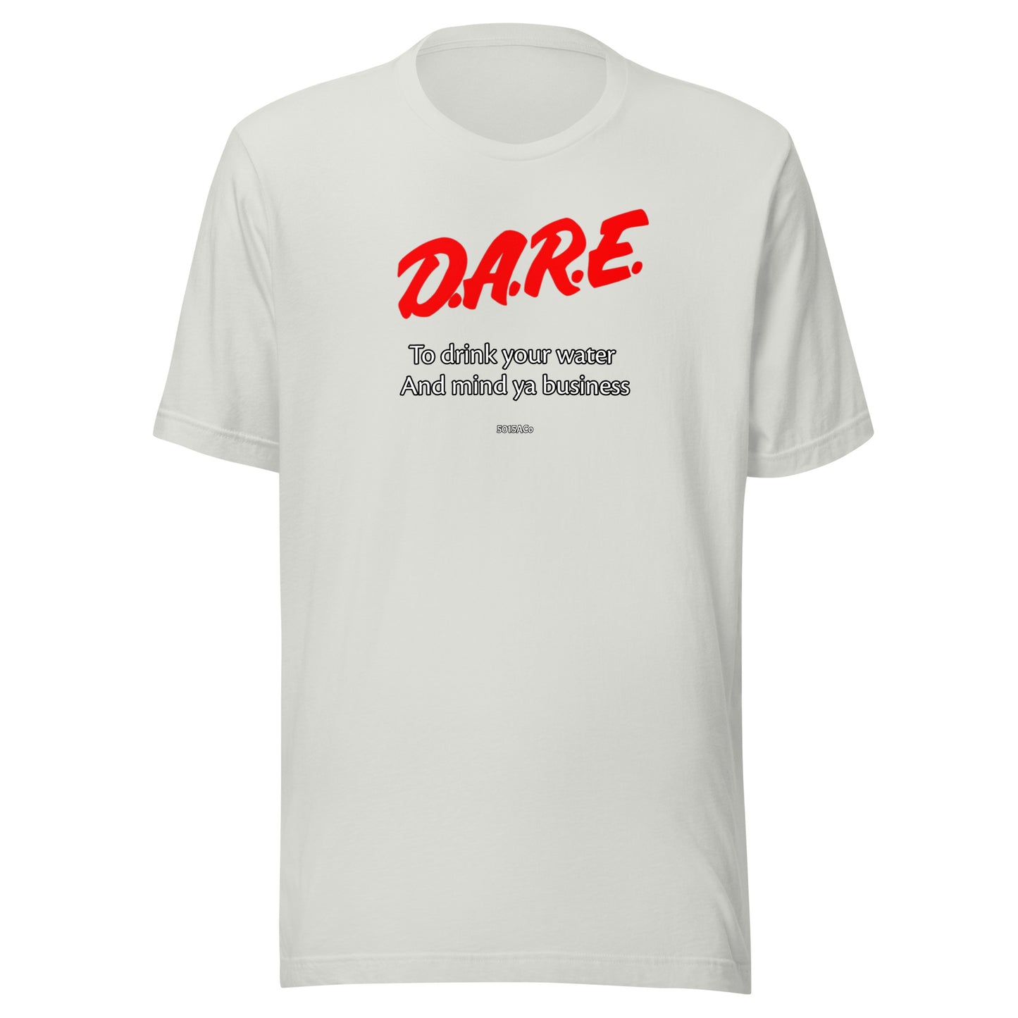 Dare Mind Ya Biz Unisex t-shirt