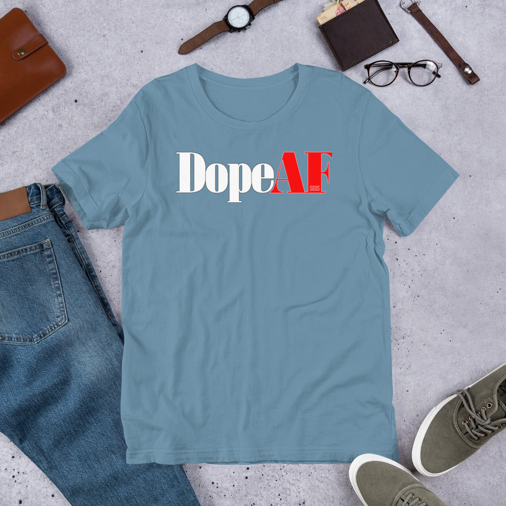 DopeAF Unisex t-shirt