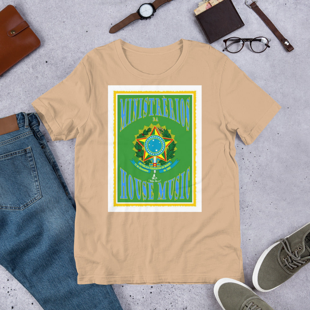 Ministry of House House Brazil Unisex t-shirt