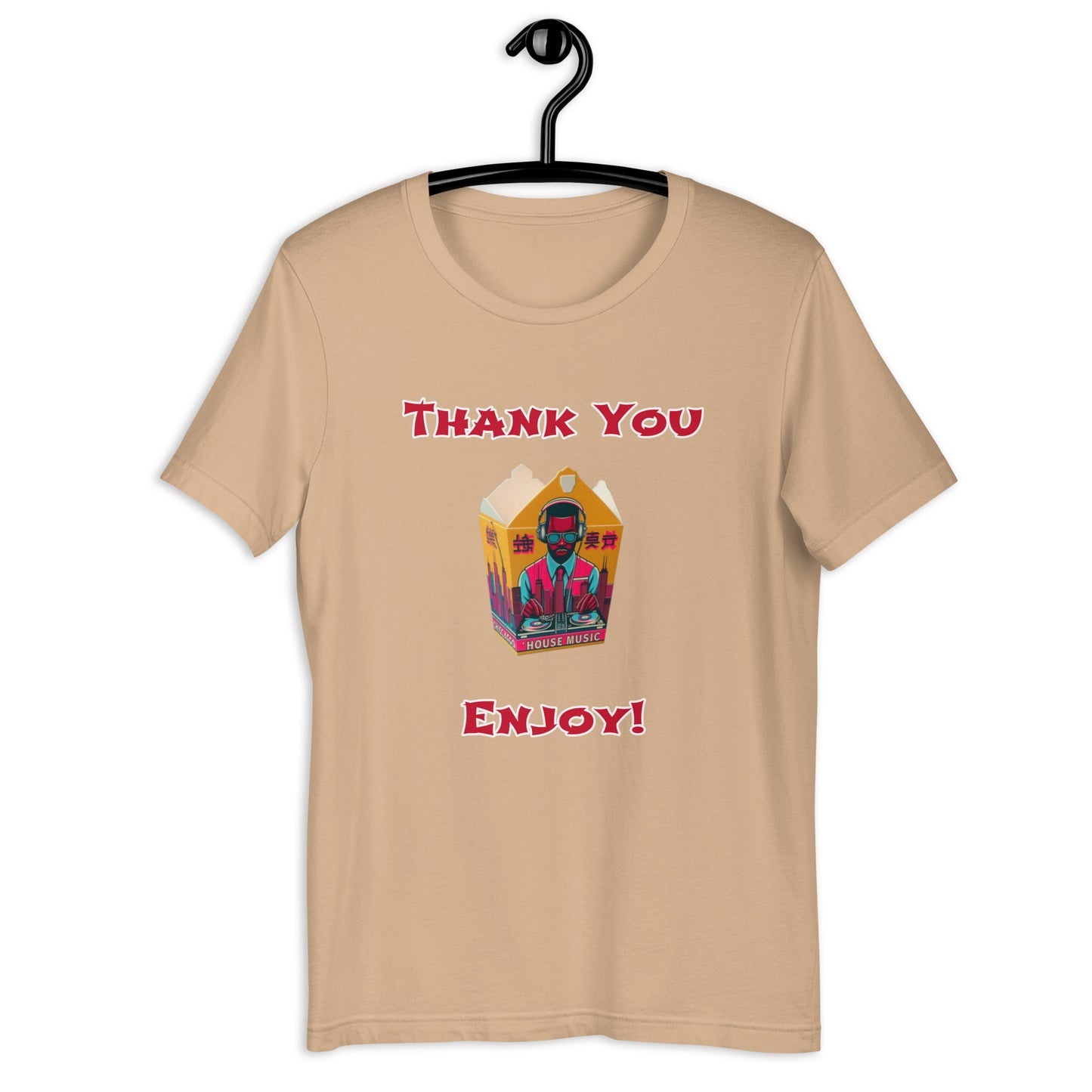 Thank You Enjoy House Music Unisex t-shirt