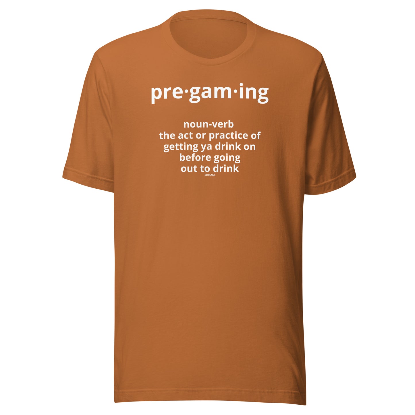 Pregaming Unisex t-shirt