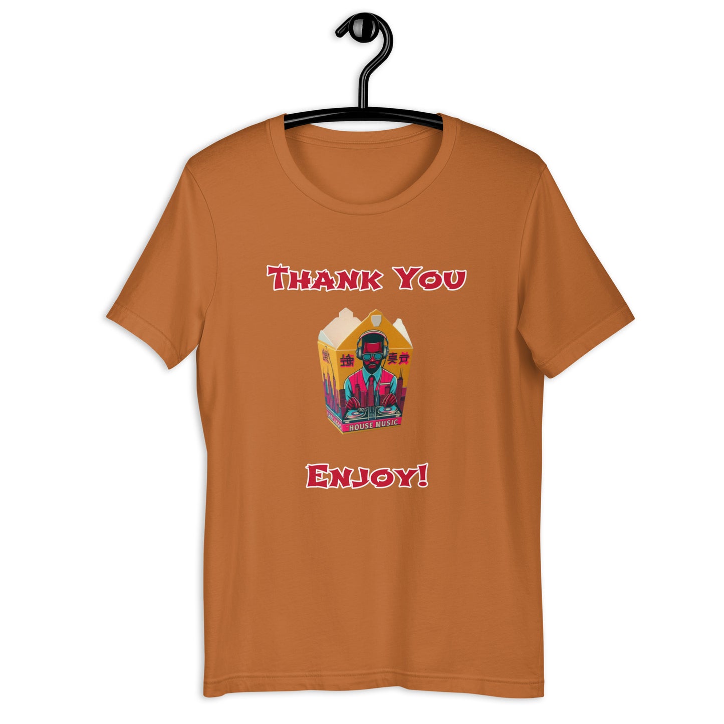 Thank You Enjoy House Music Unisex t-shirt