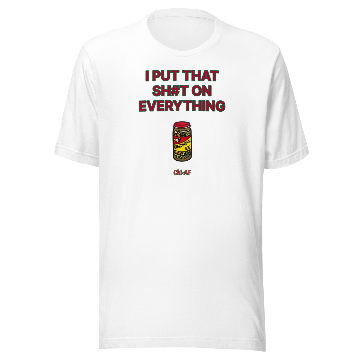 Giardiniera Everywhere Unisex t-shirt