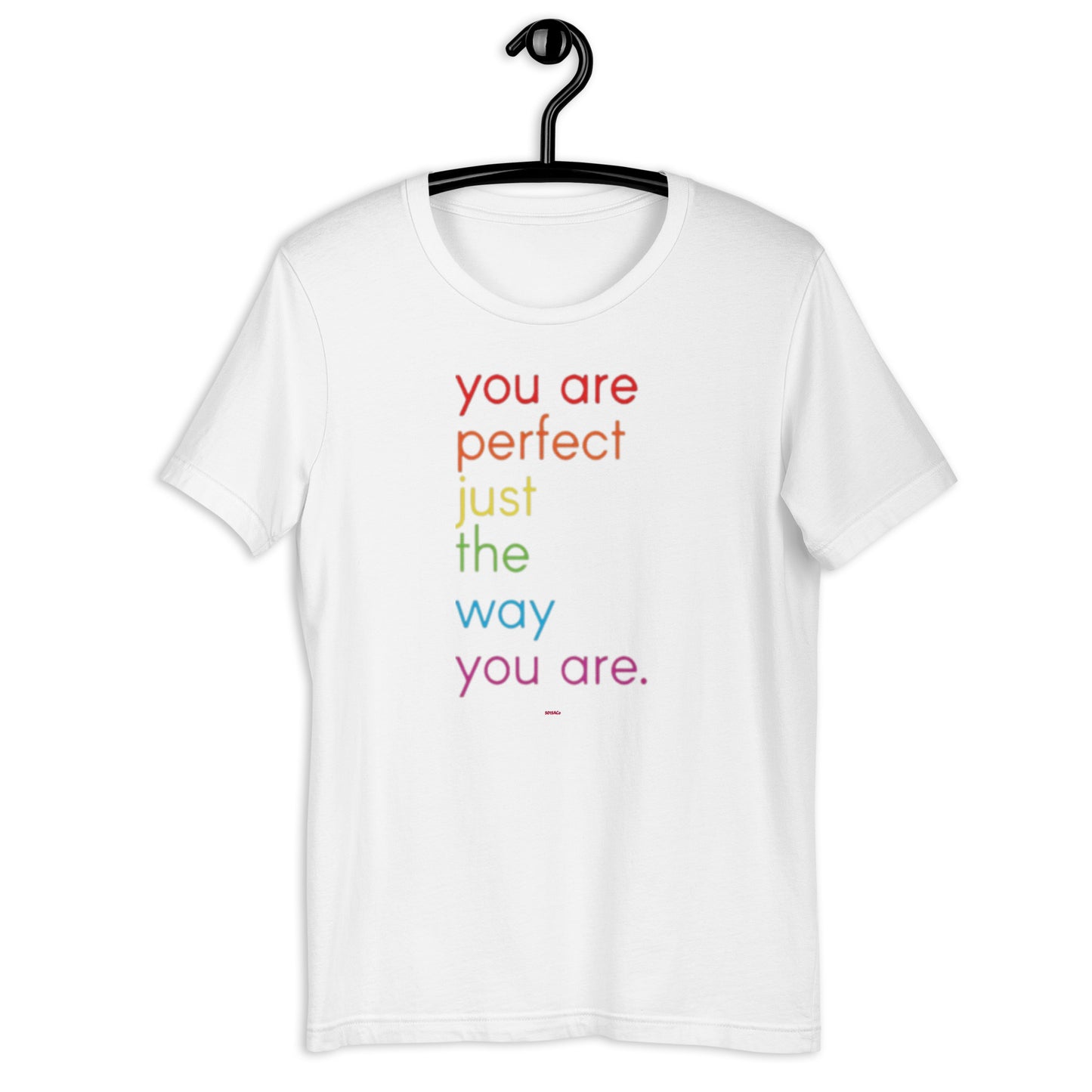 Perfect As You Are Unisex t-shirt